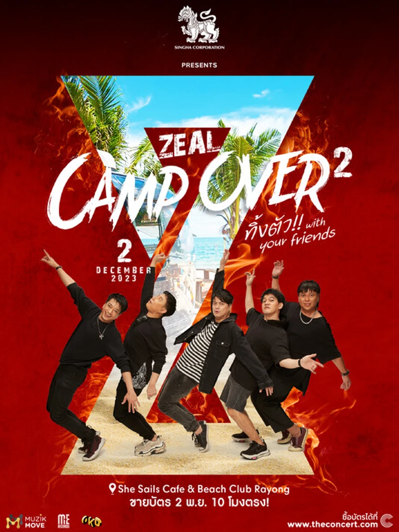 SINGHA CORPORATION PRESENTS ZEAL CAMP OVER 2