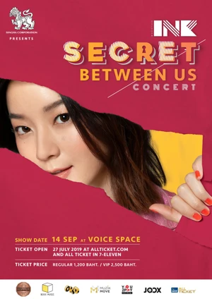 SINGHA CORPORATION PRESENTS INK WARUNTORN SECRET BETWEEN US CONCERT